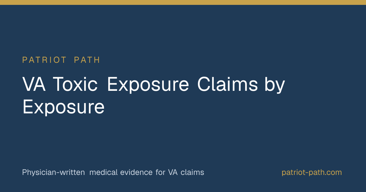 VA Toxic Exposure Claims by Exposure | Patriot Path